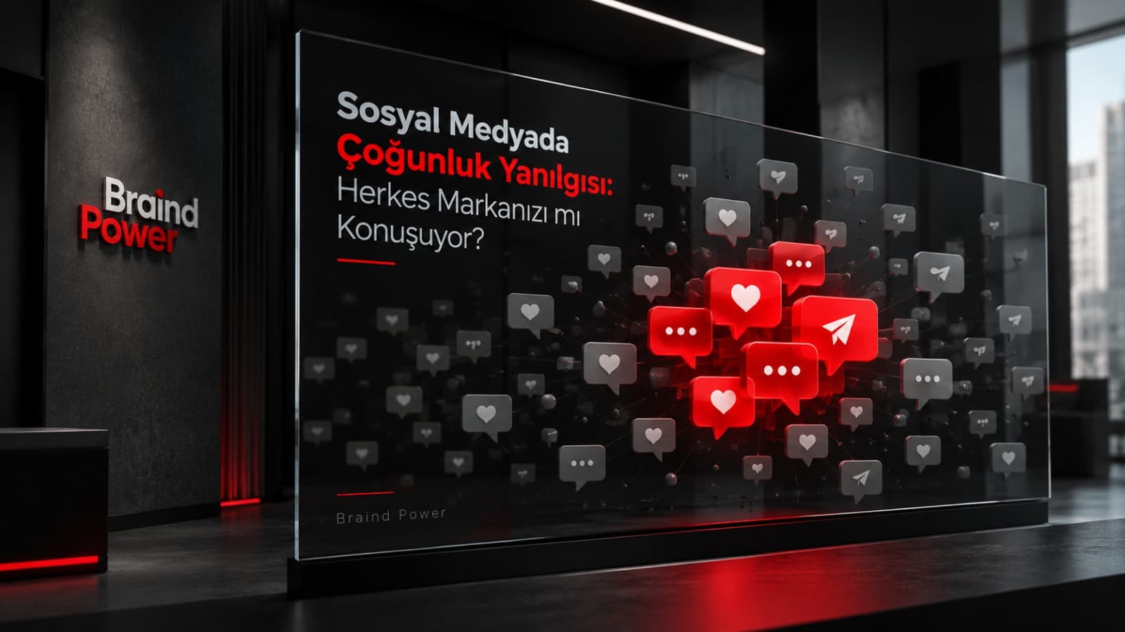 Sosyal Medyada Çoğunluk Yanılgısı: Herkes Markanızı mı Konuşuyor?